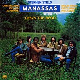 Stephen Stills Manassas - Down The Road