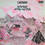 Caravan - In The Land Of Grey and Pink
