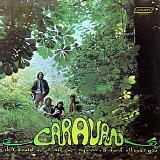 Caravan - If I Could Do It All Over Again, I'd Do It All Over You