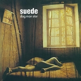 Suede - Dog Man Star