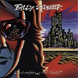 Billy Squier - Creatures Of Habit