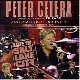 Peter Cetera - Live in Salt Lake City - The Essential Collection
