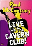 Paul McCartney - Live at the Cavern Club