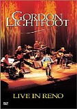 Gordon Lightfoot - Live in Reno