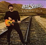 Bob Seger - Greatest Hits