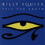 Billy Squier - Tell The Truth