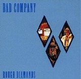 Bad Company - Rough Diamonds