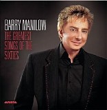Barry Manilow - The Greatest Songs of the Sixties