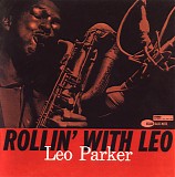 Leo Parker - Rollin'  With Leo