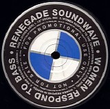 Renegade Soundwave - Women Respond To Bass