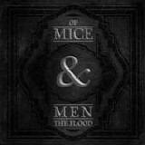 Of Mice & Men - The flood