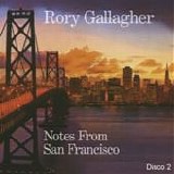 Rory Gallagher - Notes from San Francisco (Disco 2)