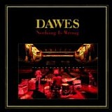 Dawes - Nothing is wrong