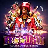 Bootsy Collins - Tha Funk Capital of the World