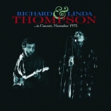Richard Thompson, Linda Thompson - In Concert November 1975