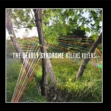 The Deadly Syndrome - Nolens Volens