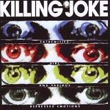 Killing Joke - Extremities, Dirt & Various Repressed Emotions