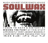 Soulwax - Much Against Everyone's Advice
