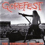 Gorefest - The Eindhoven Insanity