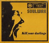 Soulwax - Kill Your Darlings