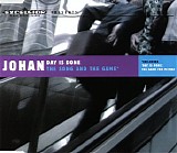 Johan - Day Is Done