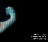 Tapage - The Institute Of Random Events