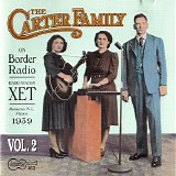 Carter Family - On Border Radio - 1939 : Vol. 2