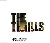 Thrills - Santa Cruz (You're Not That Far)