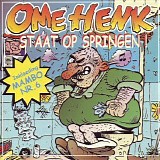 Ome Henk - Staat Op Springen
