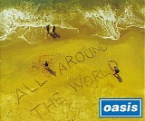 Oasis - All Around The World