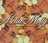 Metal Molly - The Golden Country