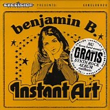 Benjamin B. - Instant Art (+ Bonus CD "Halfway Towards Imperfect EP")