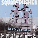 Squarepusher - Hard Normal Daddy
