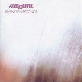 Cure - Seventeen Seconds