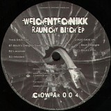Weichentechnikk - Raunchy Bitch EP