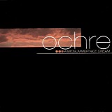 Ochre - A Midsummer Nice Dream