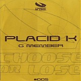 Placid K - G Member