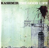 Kashmir - The Good Life