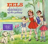 Eels - Daisies Of The Galaxy