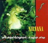 Nirvana - All Apologies/Rape Me