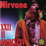 Nirvana - XXII II MCMXCIV