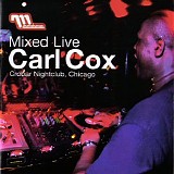 Carl Cox - Mixed Live