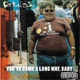 Fatboy Slim - You've Come A Long Way, Baby