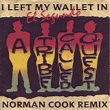 A Tribe Called Quest - I Left My Wallet In El Segundo