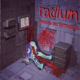 Radium - Paranoia Performance