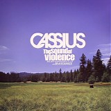 Cassius - The Sound Of Violence (Feel Like I Wanna Be Inside Of You)