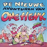 Ome Henk - De Nieuw Avonturen Van Ome Henk