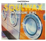 Soulwax - 2nd Handsome Blues
