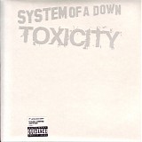 System Of A Down - Toxicity