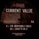 Current Value - The Indivisible Force / What's In It